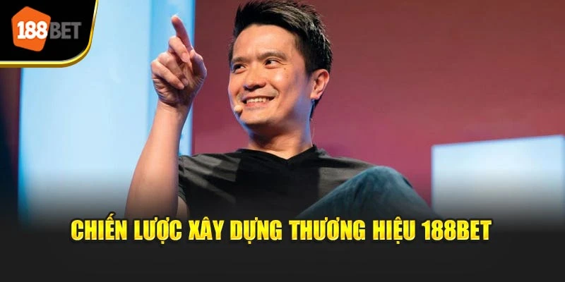 Chiến lược xây dựng thương hiệu 188BET