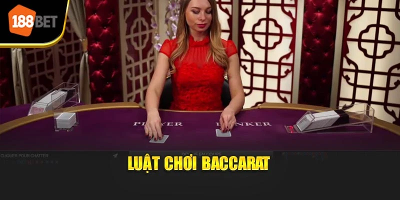 Luật chơi baccarat