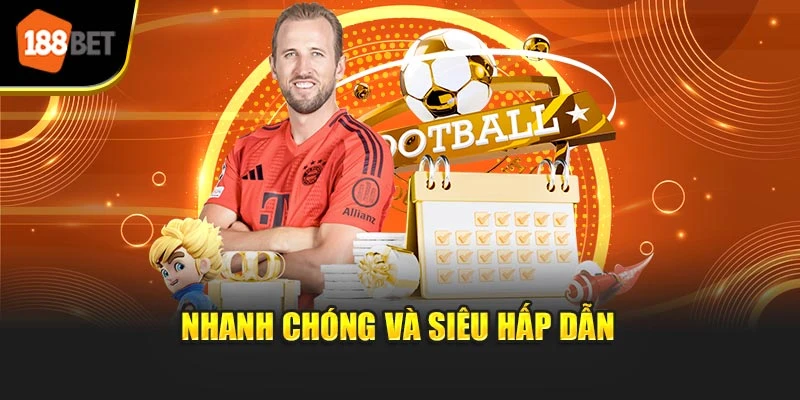 Nhanh chóng và siêu hấp dẫn