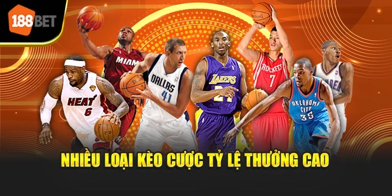 Nhiều loại kèo cược tỷ lệ thưởng cao