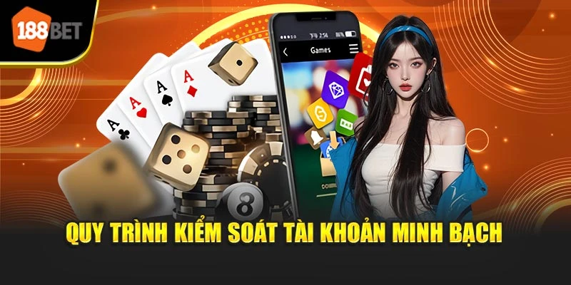 Quy trình kiểm soát tài khoản minh bạch